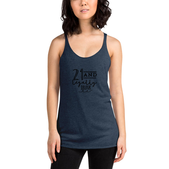 21 & Legally Drunk Women's Racerback Tank