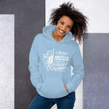 A mother is like a flower each one beautiful and unique Unisex Hoodie