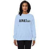 Adultish Unisex fleece sweatshirt