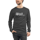 Adultish Unisex Long Sleeve Tee