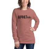 Adultish Unisex Long Sleeve Tee