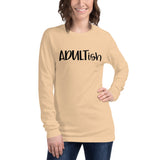 Adultish Unisex Long Sleeve Tee