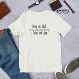 Being an adult is the dumbest thing I've ever done Short-Sleeve Unisex T-Shirt