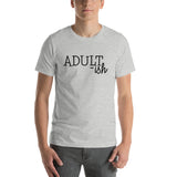 Adultish Short-Sleeve Unisex T-Shirt