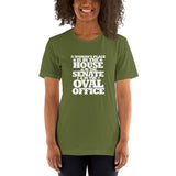 A woman's place is in the House in the Senate in the Oval Office Short-Sleeve Unisex T-Shirt