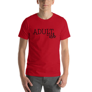 Adultish Short-Sleeve Unisex T-Shirt