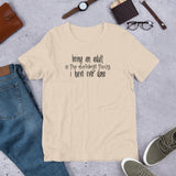 Being an adult is the dumbest thing I've ever done Short-Sleeve Unisex T-Shirt