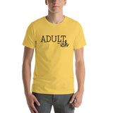 Adultish Short-Sleeve Unisex T-Shirt