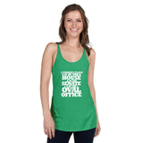 A woman's place in the House, in the Senate, in the Oval Office Women's Racerback Tank